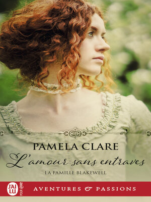 cover image of La famille Blakewell (Tome 1)--L'amour sans entraves